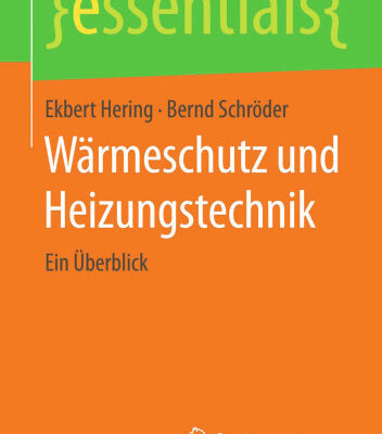 خرید و دانلود نسخه کامل کتاب Wärmeschutz und Heizungstechnik: Ein Überblick