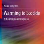 خرید و دانلود نسخه کامل کتاب Warming to Ecocide: A Thermodynamic Diagnosis