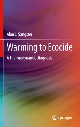 خرید و دانلود نسخه کامل کتاب Warming to Ecocide: A Thermodynamic Diagnosis_68ea23a4d383e.jpeg خرید و دانلود نسخه کامل کتاب Warming to Ecocide: A Thermodynamic Diagnosis