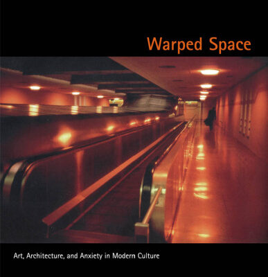 خرید و دانلود نسخه کامل کتاب Warped Space: Art, Architecture, and Anxiety in Modern Culture