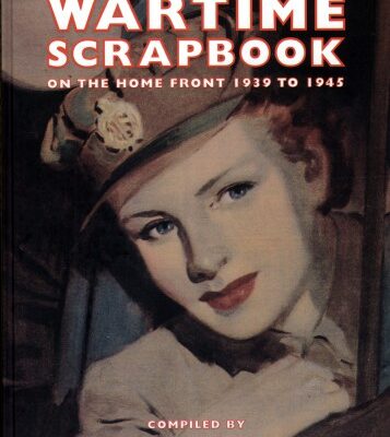 خرید و دانلود نسخه کامل کتاب Wartime Scrapbook – On The Home Front 1939 To 1945