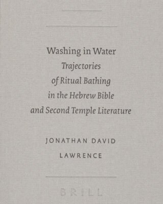 خرید و دانلود نسخه کامل کتاب Washing in Water: Trajectories of Ritual Bathing in the Hebrew Bible and Second Temple Literature (SBL – Academia Biblica)
