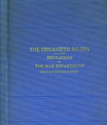 خرید و دانلود نسخه کامل کتاب Washington GPO. Regulations of the War Department Governing the Organized Militia