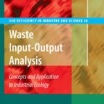 خرید و دانلود نسخه کامل کتاب Waste Input-Output Analysis Concepts and Application to Industrial Ecology