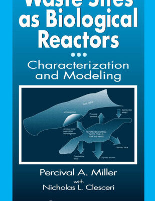 خرید و دانلود نسخه کامل کتاب Waste Sites as Biological Reactors: Characterization and Modeling