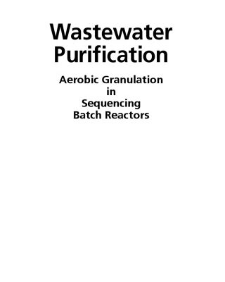 خرید و دانلود نسخه کامل کتاب Wastewater Purification Aerobic Granulation in Sequencing Batch Reactors