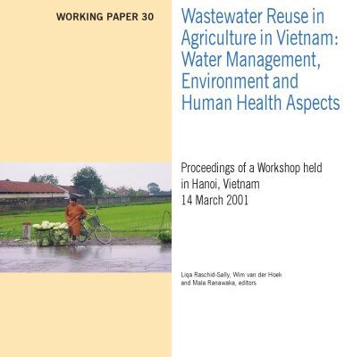 خرید و دانلود نسخه کامل کتاب Wastewater reuse in agriculture in Vietnam: Water management, environment and human health aspects. Proceedings of a workshop held in Hanoi, Vietnam, 14 March 2001