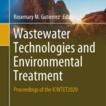 خرید و دانلود نسخه کامل کتاب Wastewater Technologies and Environmental Treatment: Proceedings of the ICWTET2020