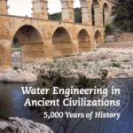 خرید و دانلود نسخه کامل کتاب Water Engineering in  Ancient Civilizations: 5,000 Years of History