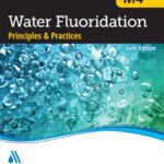 خرید و دانلود نسخه کامل کتاب Water Fluoridation Principles & Practices
