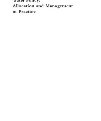 خرید و دانلود نسخه کامل کتاب Water Policy Allocation and Management in Practice