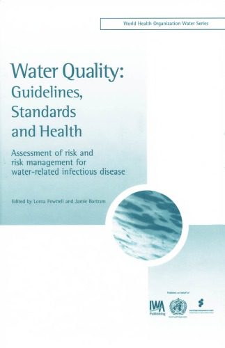 خرید و دانلود نسخه کامل کتاب Water Quality: Guidelines, Standards and Health – Assessment of Risk and Risk Management for Water-related Infectious Diseases_68ef6023ba18c.jpeg خرید و دانلود نسخه کامل کتاب Water Quality: Guidelines, Standards and Health – Assessment of Risk and Risk Management for Water-related Infectious Diseases
