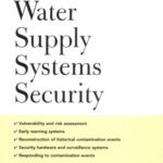 خرید و دانلود نسخه کامل کتاب Water Supply Systems Security