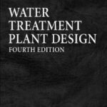 خرید و دانلود نسخه کامل کتاب Water Treatment Plant Design (McGraw-Hill Handbooks)