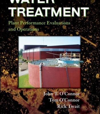 خرید و دانلود نسخه کامل کتاب Water Treatment: Plant Performance Evaluations and Operations
