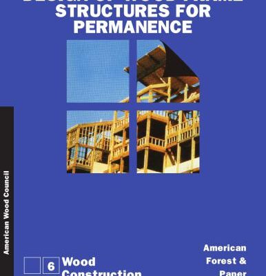 خرید و دانلود نسخه کامل کتاب WCD6 – Design of Wood Frame Structures for Permanence