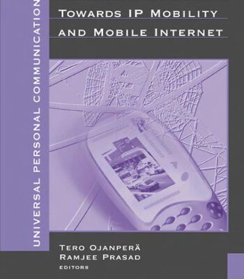 خرید و دانلود نسخه کامل کتاب Wcdma: Towards Ip Mobility and Mobile Internet (Artech House Universal Personal Communications Series)