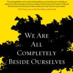 خرید و دانلود نسخه کامل کتاب We Are All Completely Beside Ourselves: A Novel
