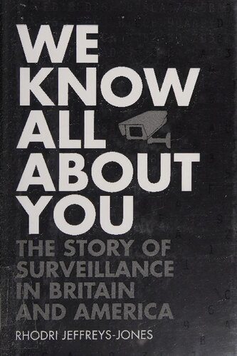 خرید و دانلود نسخه کامل کتاب We Know All About You: The Story of Surveillance in Britain and America_68f47ea707a41.jpeg خرید و دانلود نسخه کامل کتاب We Know All About You: The Story of Surveillance in Britain and America