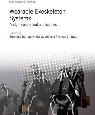 خرید و دانلود نسخه کامل کتاب Wearable Exoskeleton Systems: Design, control and applications
