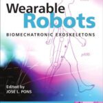 خرید و دانلود نسخه کامل کتاب Wearable Robots: Biomechatronic Exoskeletons