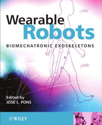 خرید و دانلود نسخه کامل کتاب Wearable Robots: Biomechatronic Exoskeletons