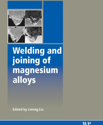 خرید و دانلود نسخه کامل کتاب Welding and Joining of Magnesium Alloys (Woodhead Publishing in Materials)