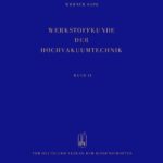 خرید و دانلود نسخه کامل کتاب Werkstoffkunde der Hochvakuumtechnik – Band II – Silikatwerkstoffe