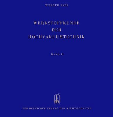 خرید و دانلود نسخه کامل کتاب Werkstoffkunde der Hochvakuumtechnik – Band II – Silikatwerkstoffe