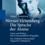 خرید و دانلود نسخه کامل کتاب Werner Heisenberg – Die Sprache der Atome: Leben und Wirken – Eine wissenschaftliche Biographie; Die “Fröhliche Wissenschaft” (Jugend bis Nobelpreis)