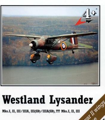 خرید و دانلود نسخه کامل کتاب Westland Lysander Mks. I, II, II / IIIA, III(SD) / IIIA(SD), TT Mks. I, II, III