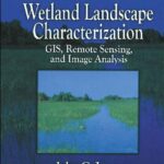 خرید و دانلود نسخه کامل کتاب Wetland Landscape Characterization GIS Remote Sensing and Image Analysis