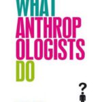 خرید و دانلود نسخه کامل کتاب What Anthropologists Do