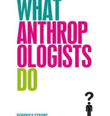 خرید و دانلود نسخه کامل کتاب What Anthropologists Do
