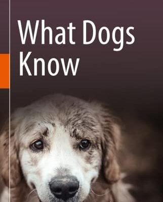 خرید و دانلود نسخه کامل کتاب What Dogs Know