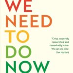 خرید و دانلود نسخه کامل کتاب What We Need to Do Now: For a Zero Carbon Future