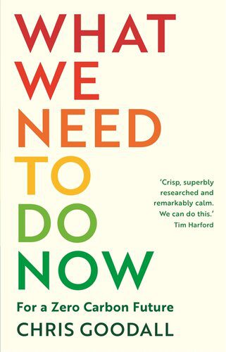 خرید و دانلود نسخه کامل کتاب What We Need to Do Now: For a Zero Carbon Future_68eae01355f25.jpeg خرید و دانلود نسخه کامل کتاب What We Need to Do Now: For a Zero Carbon Future