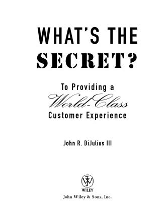 خرید و دانلود نسخه کامل کتاب What’s the Secret: To Providing a World-Class Customer Experience