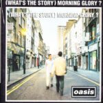 خرید و دانلود نسخه کامل کتاب (What’s the Story) Morning Glory?