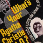 خرید و دانلود نسخه کامل کتاب What’s your Agatha Christie I.Q.?: 1,001 Puzzling Questions About the World’s Most Beloved Mystery Writer