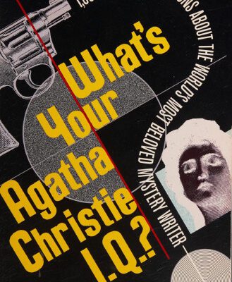 خرید و دانلود نسخه کامل کتاب What’s your Agatha Christie I.Q.?: 1,001 Puzzling Questions About the World’s Most Beloved Mystery Writer