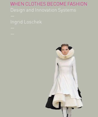 خرید و دانلود نسخه کامل کتاب When Clothes Become Fashion: Design and Innovation Systems