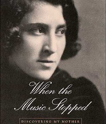 خرید و دانلود نسخه کامل کتاب When the Music Stopped: Discovering My Mother