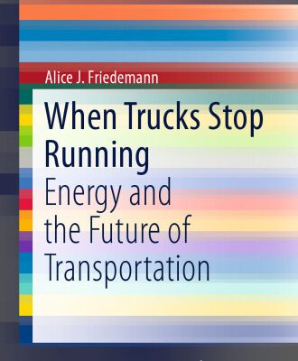خرید و دانلود نسخه کامل کتاب When Trucks Stop Running: Energy and the Future of Transportation