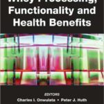 خرید و دانلود نسخه کامل کتاب Whey Processing, Functionality and Health Benefits (Institute of Food Technologists Series)