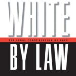 خرید و دانلود نسخه کامل کتاب White by Law 10th Anniversary Edition: The Legal Construction of Race (Critical America Series)