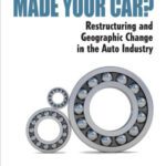 خرید و دانلود نسخه کامل کتاب Who Really Made Your Car?: Restructuring and Geographic Change in the Auto Industry