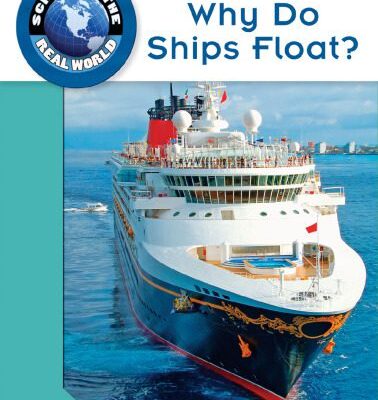 خرید و دانلود نسخه کامل کتاب Why Do Ships Float? (Science in the Real World)