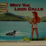 خرید و دانلود نسخه کامل کتاب Why The Loon Calls : A Micmac-Passamaquoddy Indian Legend