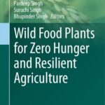 خرید و دانلود نسخه کامل کتاب Wild Food Plants for Zero Hunger and Resilient Agriculture